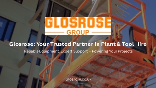 Glosrose Your Trusted Partner in Plant & Tool Hire