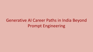Generative AI Career Paths in India Beyond Prompt Engineering