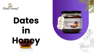 Ghats Honey with Dates
