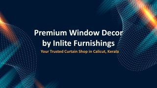 Inlite Furnishings – Trusted Curtain Shop in Calicut, Kerala