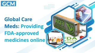 Global Care Meds: Providing FDA-approved medicines online