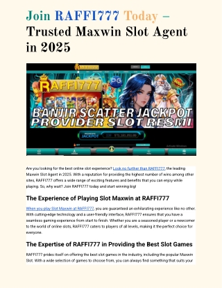 Join RAFFI777 Today – Trusted Maxwin Slot Agent in 2025