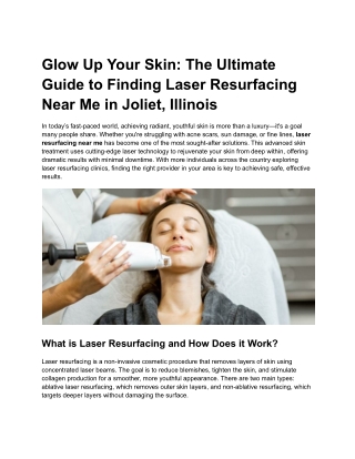 Glow Up Your Skin The Ultimate Guide to Finding Laser Resurfacing Near Me in Joliet, Illinois