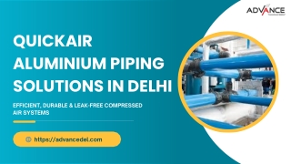 Quickair Aluminium Piping Solutions in Delhi by Advance Equipments – Efficient, Leak-Free Compressed Air Systems