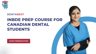 Best INBDE Prep Course for Canadian Dental Students – DentaBest