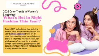 2025 Color Trends in Women’s Sleepwear: What’s Hot in Night Fashion This Year?
