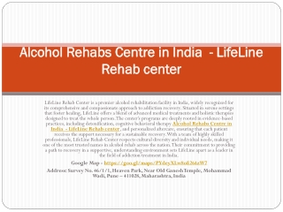 Alcohol Rehabs Centre in India  - LifeLine Rehab center