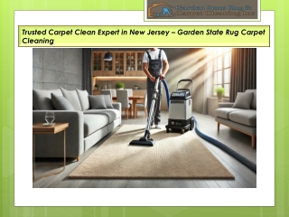 Trusted Carpet Clean Expert in New Jersey – Garden State Rug Carpet Cleaning