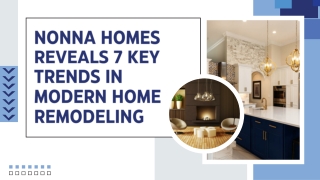 Nonna Homes Reveals 7 Key Trends in Modern Home Remodeling