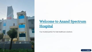 Anand Spectrum Hospital