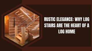 Log Stair Solutions For Rustic Living