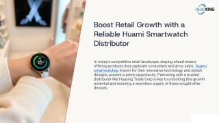 Boost Retail Growth with a Reliable Huami Smartwatch Distributor
