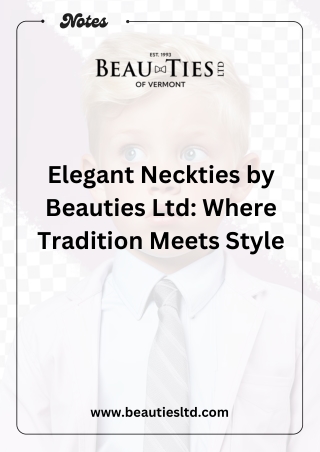Elegant Neckties by Beauties Ltd Where Tradition Meets Style