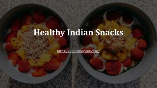 Healthy Indian Snacks