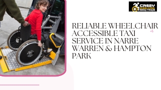Reliable Wheelchair Accessible Taxi Service in Narre Warren & Hampton Park