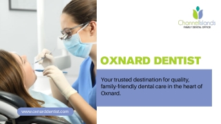 Oxnard Dentist Providing Gentle And Personalized Care