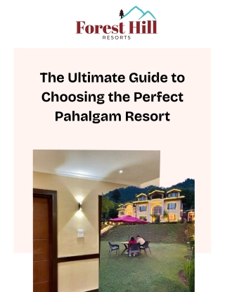 The Ultimate Guide to Choosing the Perfect Pahalgam Resort4