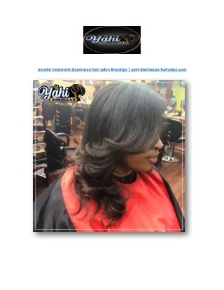 keratin treatment Dominican hair salon Brooklyn | yahi-dominican-hairsalon.com