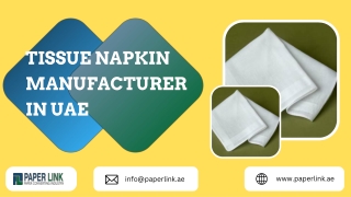 Tissue Napkin Manufacturer in UAE
