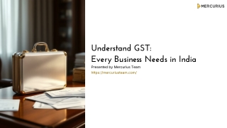 Understand GST Every Business Needs in India