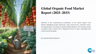 Organic Food Market Report 2025 and its Size Share and Trends