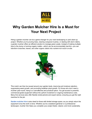 Why Garden Mulcher Hire Is a Must for Your Next Project