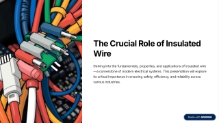 Insulated Wire – Construction, Benefits & Applications
