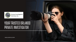 Your Trusted Orlando Private Investigator