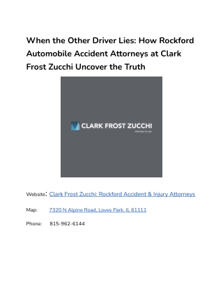 When the Other Driver Lies_ How Rockford Automobile Accident Attorneys at Clark Frost Zucchi Uncover the Truth