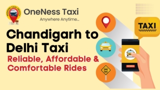 Oneness Taxi - Chandigarh to Delhi Taxi Service_compressed
