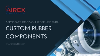 Aerospace Precision Redefined with Custom Rubber Components