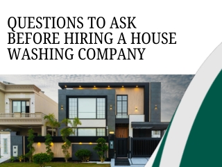Questions to Ask Before Hiring a House Washing Company