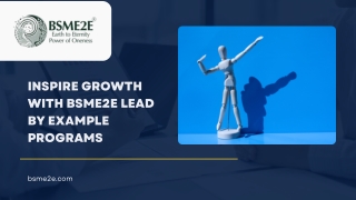 Inspire Growth with BSMe2e Lead By Example Programs