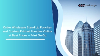 Order Wholesale Stand Up Pouches and Custom Printed Pouches Online at Best Prices – Print On Go