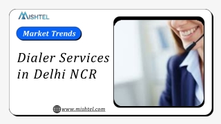 Best Dialer Services in Delhi NCR to Automate and Scale Your Calling