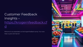 KrogernFeedback.cfd – Your Voice Matters: A Complete Guide to the Kroger Survey