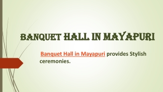 Banquet Hall in Mayapuri