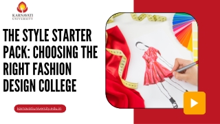 The Style Starter Pack Choosing the Right Fashion Design College