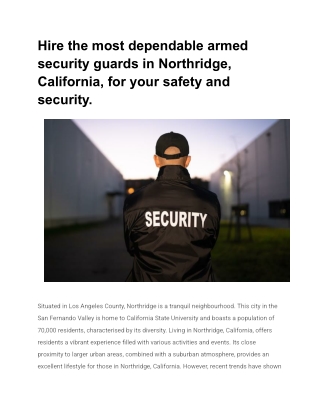 Hire the most dependable armed security guards in Northridge, California, for your safety and security
