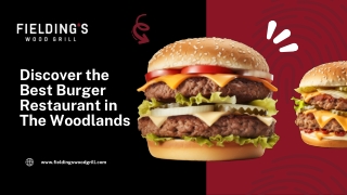 Discover the Best Burger Restaurant in The Woodlands