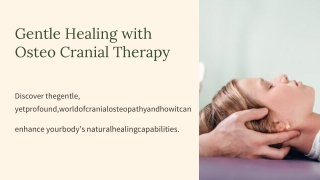 Osteo Cranial Therapy: A Gentle Path to Natural Healing