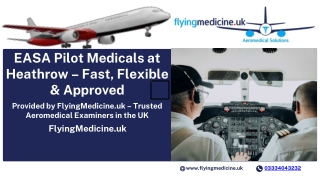 EASA Pilot Medicals at Heathrow – Fast, Flexible & Approved