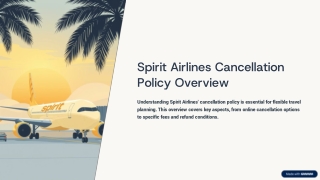 Spirit Airlines Cancellation Policy: Key Rules & Tips