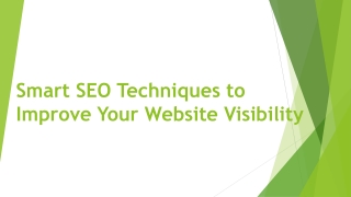 Smart SEO Techniques to Improve Your Website Visibility