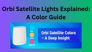 Orbi Satellite Lights Explained A Color Guide