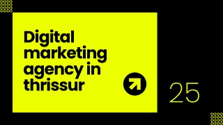 Digital marketing agency in thrissur,ppt