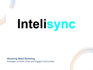 Mastering Web3 Marketing: Strategies to Build, Scale and Engage Communities