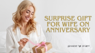 Surprise Gift For Wife On Anniversary