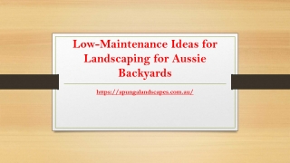 Effortless Beauty: Low-Maintenance Landscaping Ideas for Australian Backyards