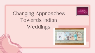 Changing Approaches Towards Indian Weddings